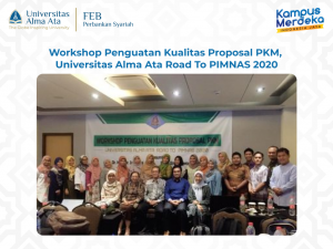 Workshop Penguatan Kualitas Proposal PKM, Universitas Alma Ata Road To PIMNAS 2020