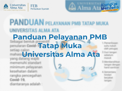 Panduan Pelayanan PMB Tatap Muka Universitas Alma Ata