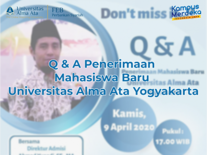 Q & A Penerimaan Mahasiswa Baru Universitas Alma Ata Yogyakarta